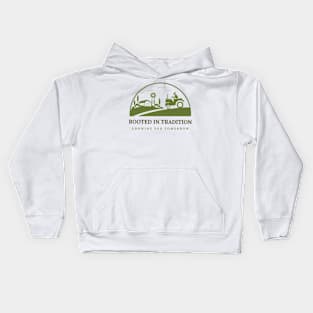 Rooted in Tradition. Growing for Tomorrow. Kids Hoodie